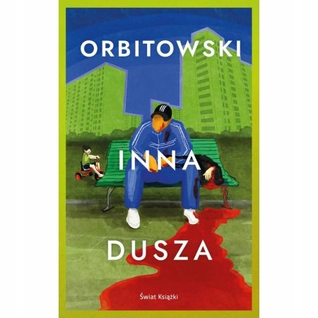 

Inna dusza Orbitowski Łukasz