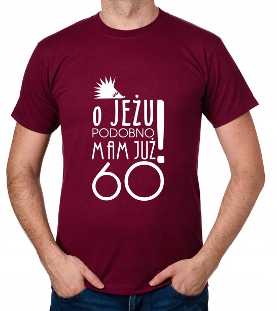 

koszulka Pomysł Na 60 Urodziny 60 Lat prezent