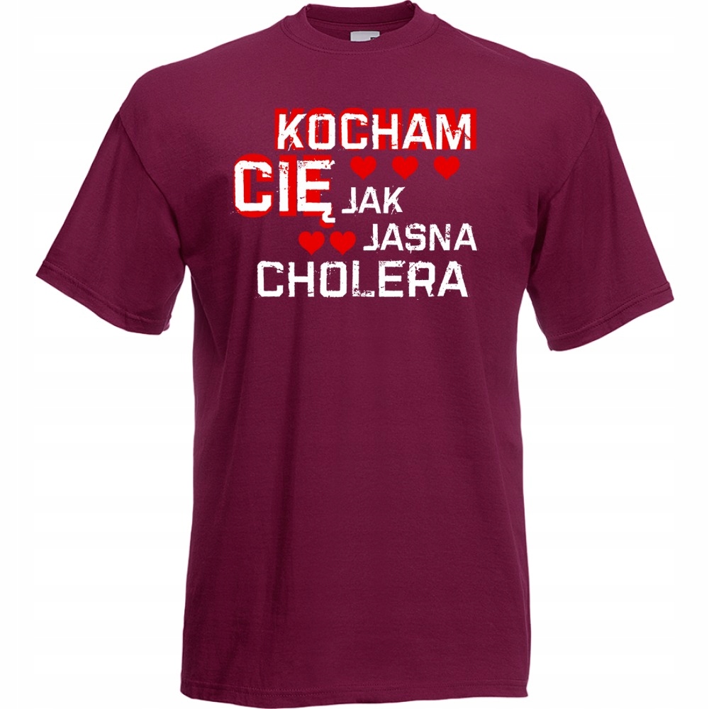 

Koszulka Kocham cię jak jasna cholera walentyn XL