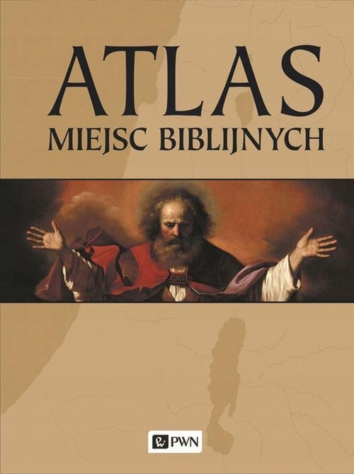 

Atlas miejsc biblijnych