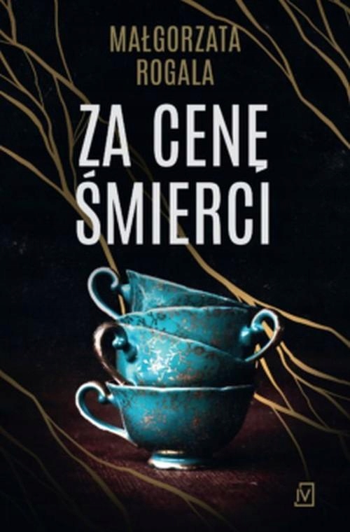 Za Cenę Śmierci, Rogala Małgorzata