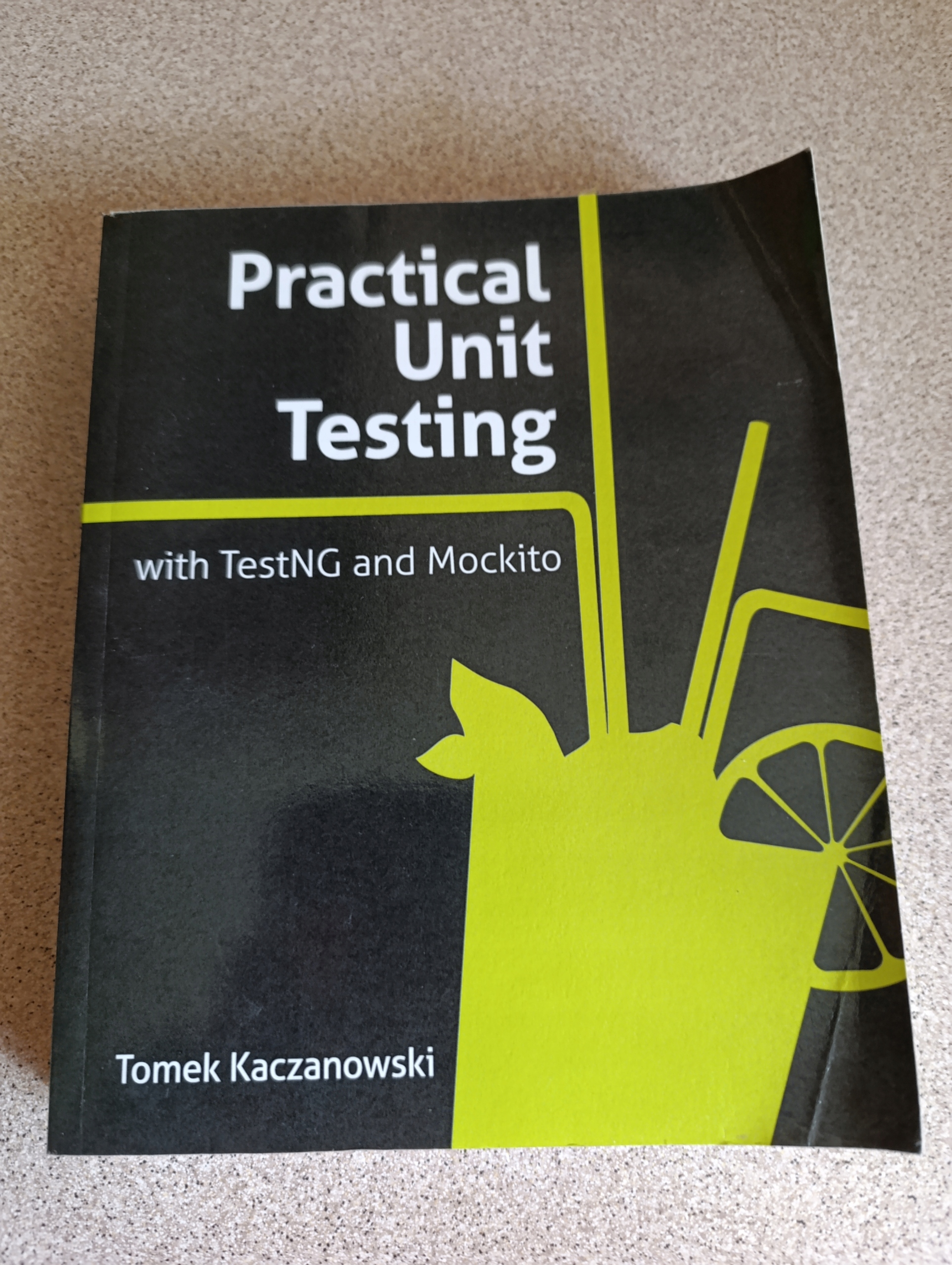 Practical Unit Testing with TestNG and Mockito. Kaczanowski [ENG][stan db-] Wydawnictwo 2+3D