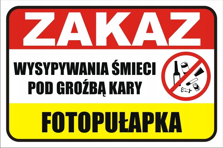 

Tabliczka Zakaz Wysypywania Śmieci Fotopułapka