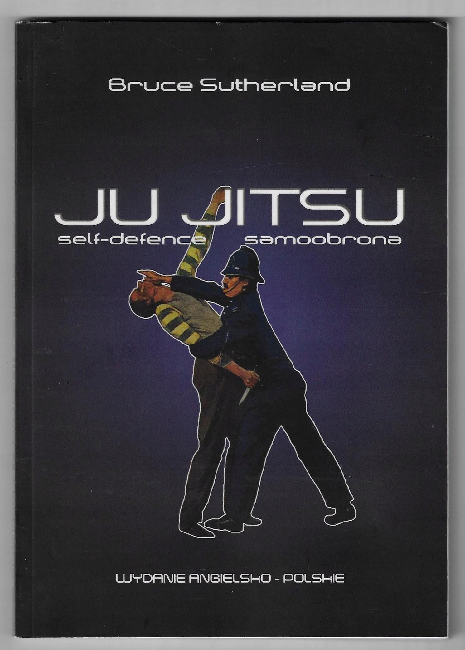 Ju Jitsu ___ B.Sutherland ___ 2020 ISBN 9788364296611