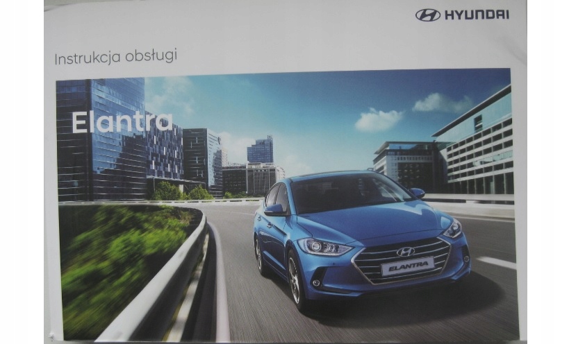 Hyundai ELANTRA 15-18 Керівництво по експлуатації Elantra VI