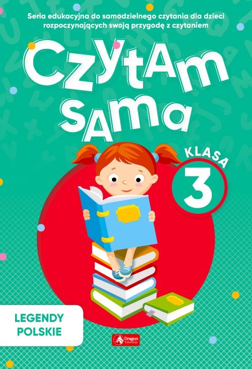 

Czytam sama, klasa 3 zeszyt 1 Legendy Polskie