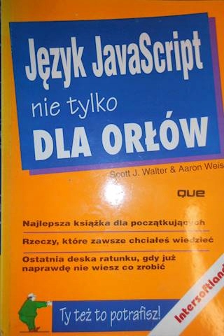 Jezyk JavaScript nie tylko dla orlow - Aaron Weiss