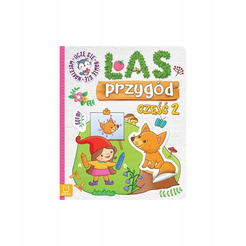 Las Przygód CZ.2 Odklejam I Naklejam Aksjomat