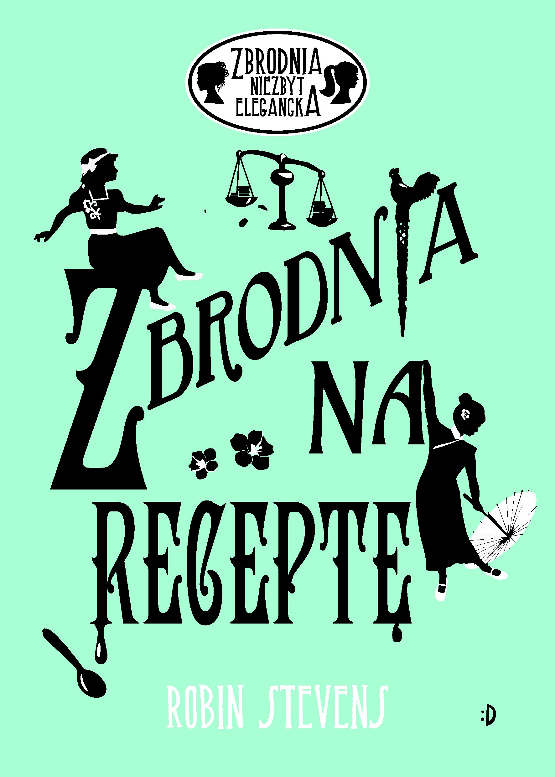 Zbrodnia na receptę. Zbrodnia niezbyt Tom 6 Robin Stevens Dwukro-Zdjęcie-0