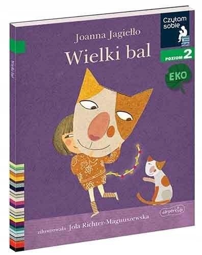 

Wielki Bal. Czytam Sobie Eko. Poziom 2