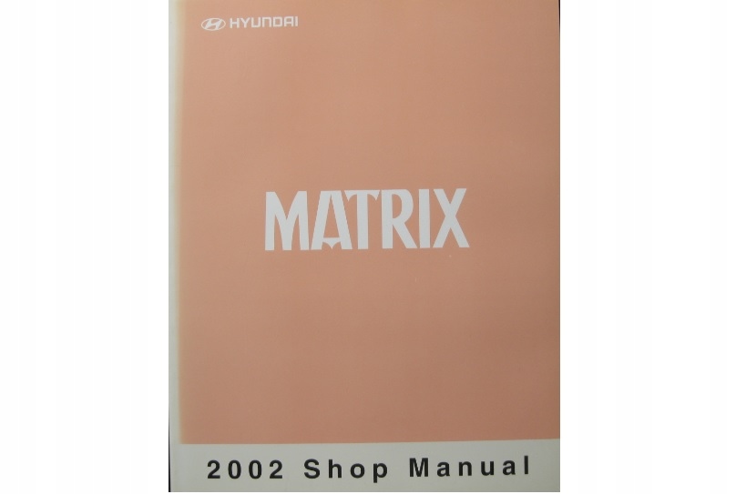 Hyundai Matrix ремонт Hyundai Matrix 2002 книга