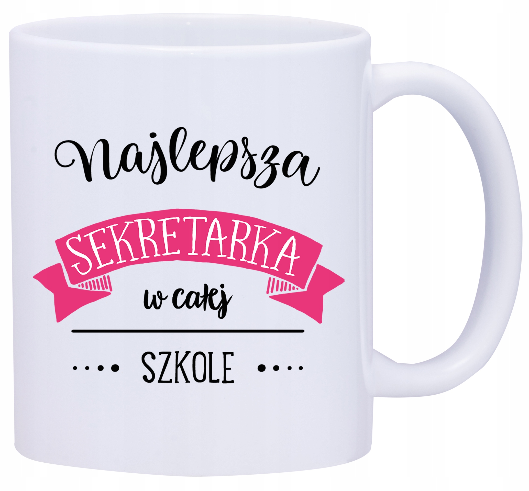 

Kubek Kubki Dla Najlepsza Szkolna Sekretarka W571
