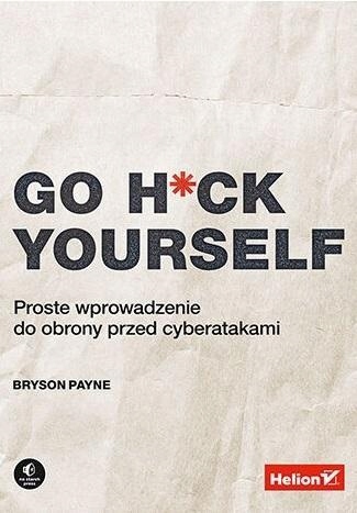 GO H*CK YOURSELF. PROSTE WPROWADZENIE DO OBRONY...
