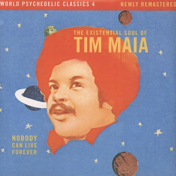 Tim Maia Nobody Can Live Forever (The Existential Soul Of Tim Maia) Winyl