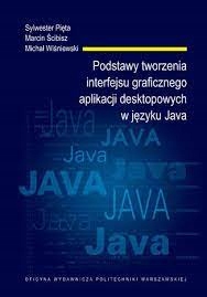 PODSTAWY INTERFEJSU GRAFICZNEGO W JĘZYKU JAVA
