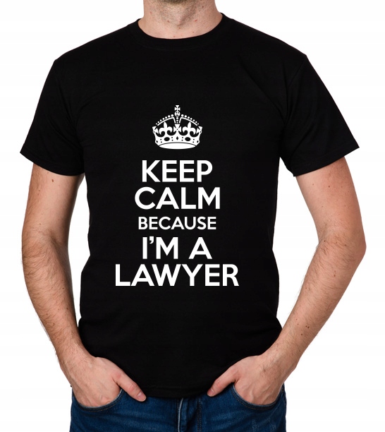 

koszulka Keep Calm Because I'M A Lawyer prezent