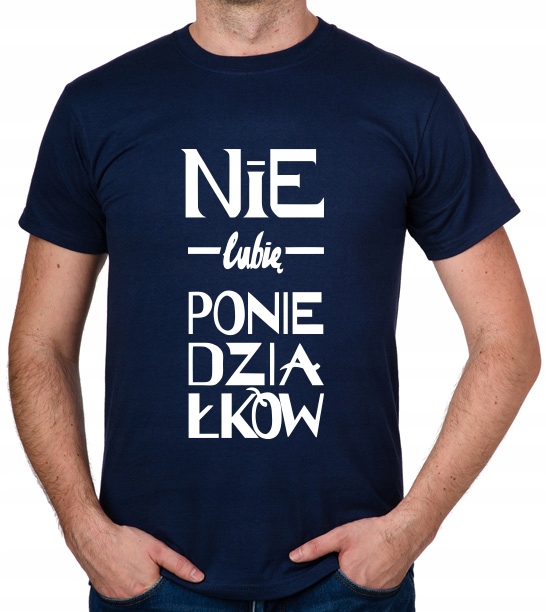 

koszulka Nie Lubię Poniedziałków prezent