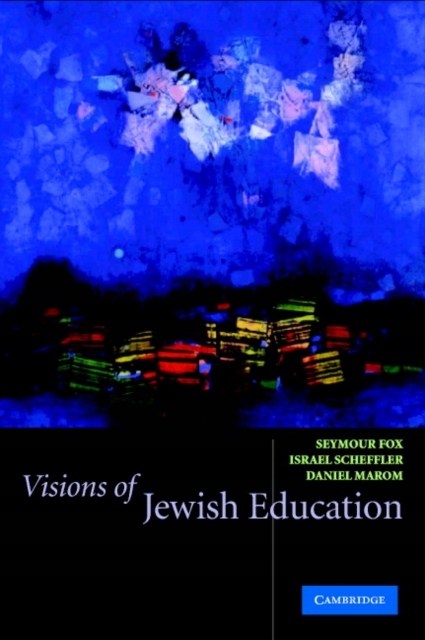 Visions of Jewish Education PRACA ZBIOROWA