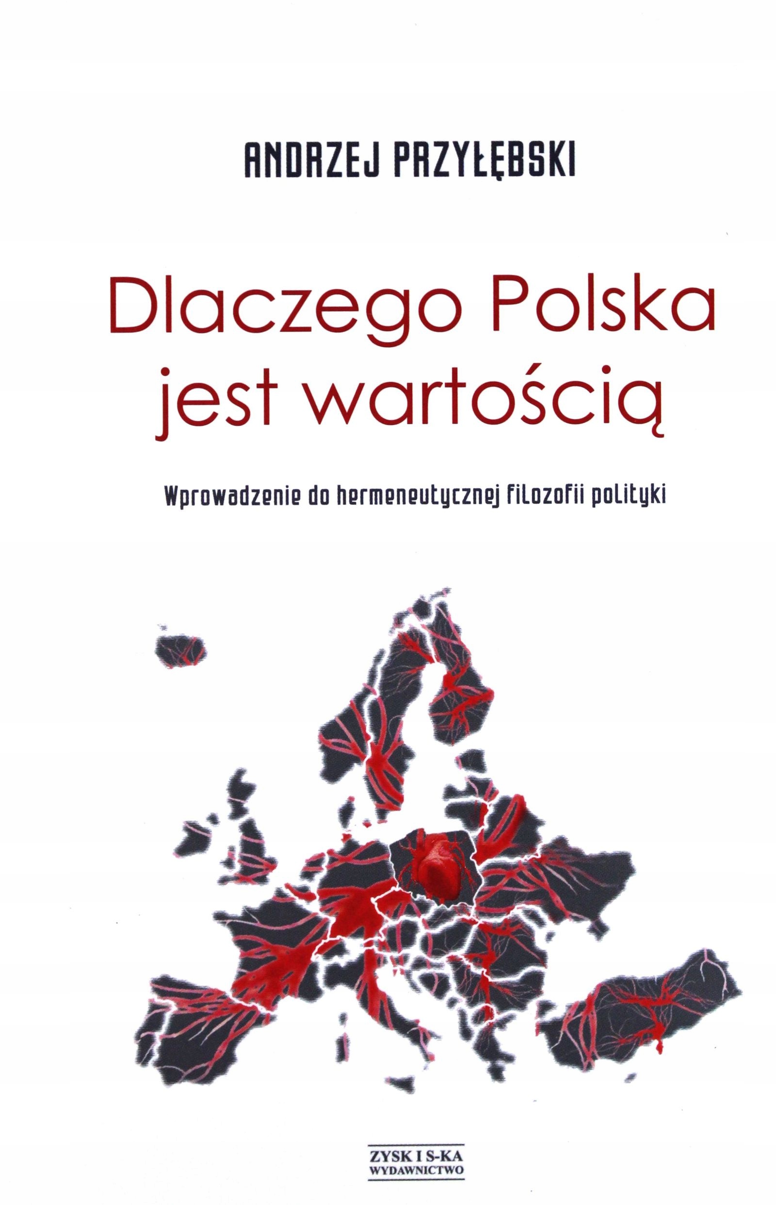 Dlaczego Polska Jest Wartością Andrzej Przyłębsk