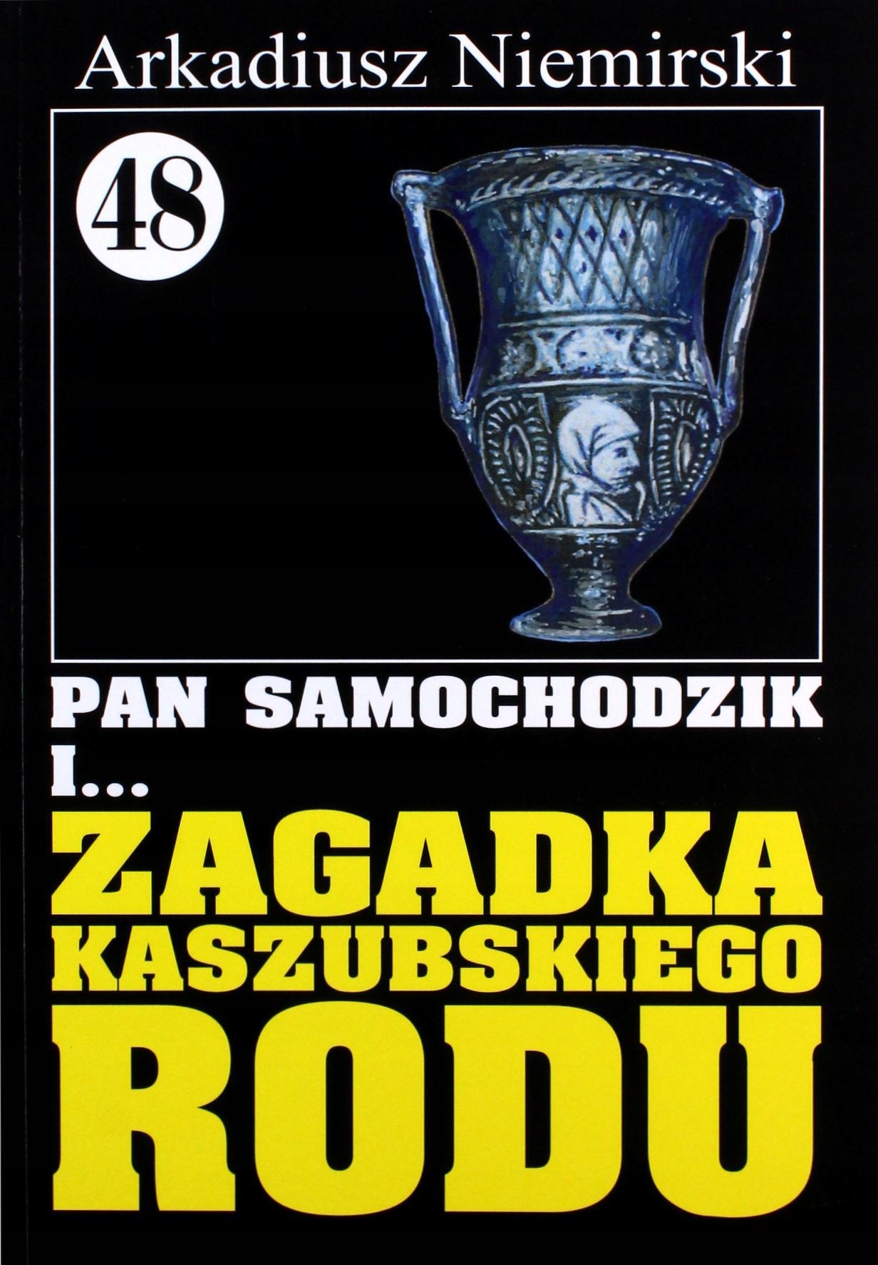 

Pan Samochodzik I... Tom: 48 Zagadka Kaszubskiego