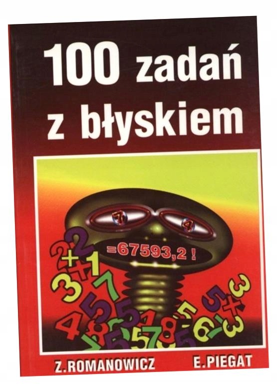 STO ZADAŃ Z BŁYSKIEM ZBIGNIEW ROMANOWICZ, EDWARD PIEGAT