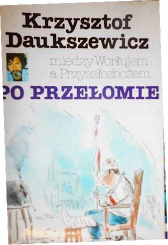 Po przełomie - Krzysztof Daukszewicz