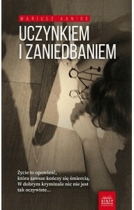 

Uczynkiem i zaniedbaniem