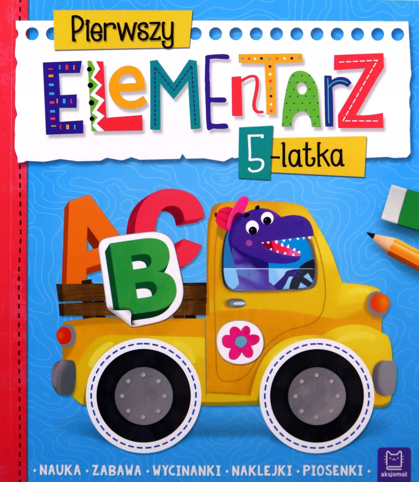 PIERWSZY ELEMENTARZ 5-LATKA NAUKA ZABAWA WYCINANKI NAKLEJKI PIOSENKI - Agni