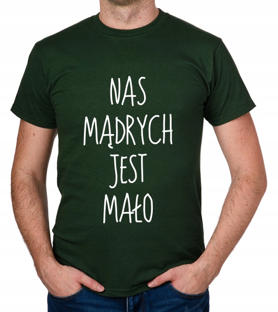 

koszulka Nas Mądrych Jest Mało prezent