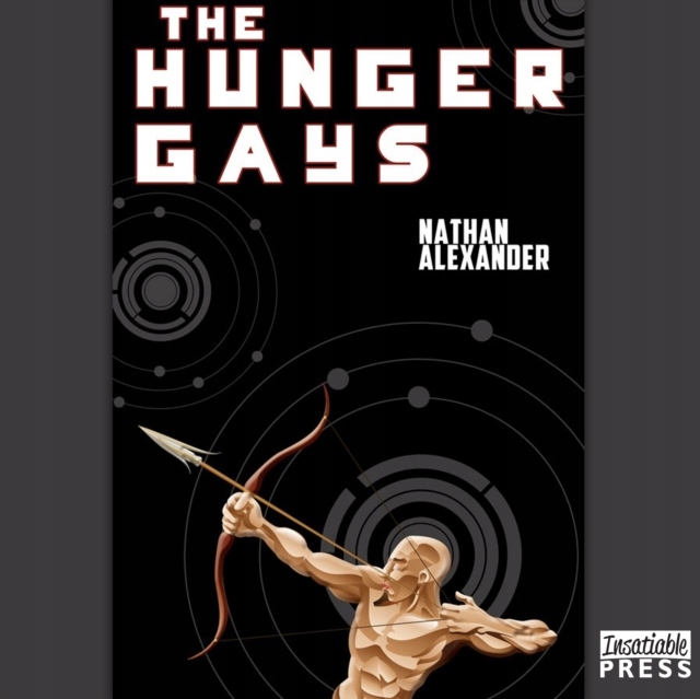 Hunger Gays - Alexander, Nathan AUDIOBOOK