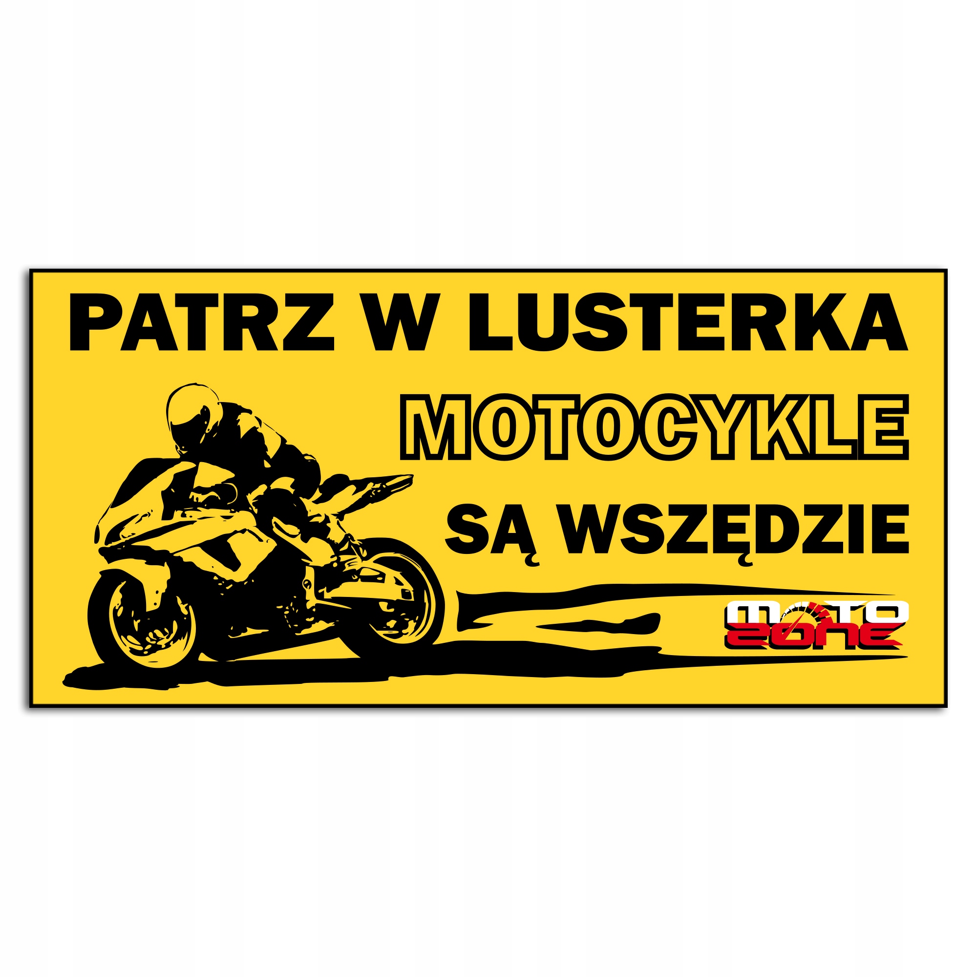 Naklejka wlepka Patrz W Lusterka Motocykle są wszędzie Sport Race 20x9,6cm