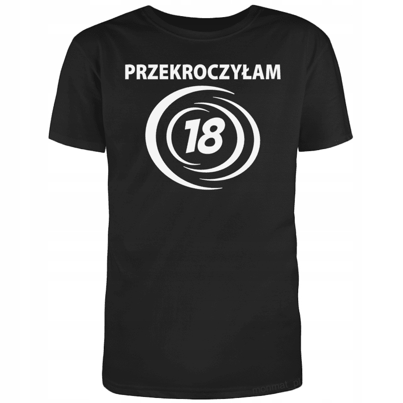 

Koszulka na Urodziny Przekroczyłam 18 Lat L