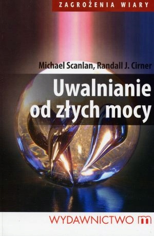 Uwalnianie Od Złych Mocy