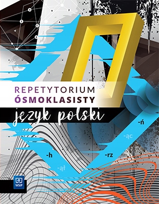 

Repetytorium ósmoklasisty Język polski 2022 Wsip