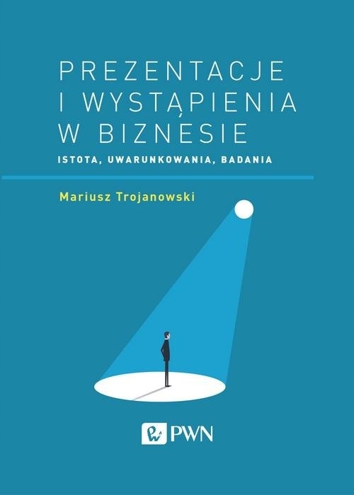 Prezentacje i wystąpienia w biznesie Mariusz Trojanowski