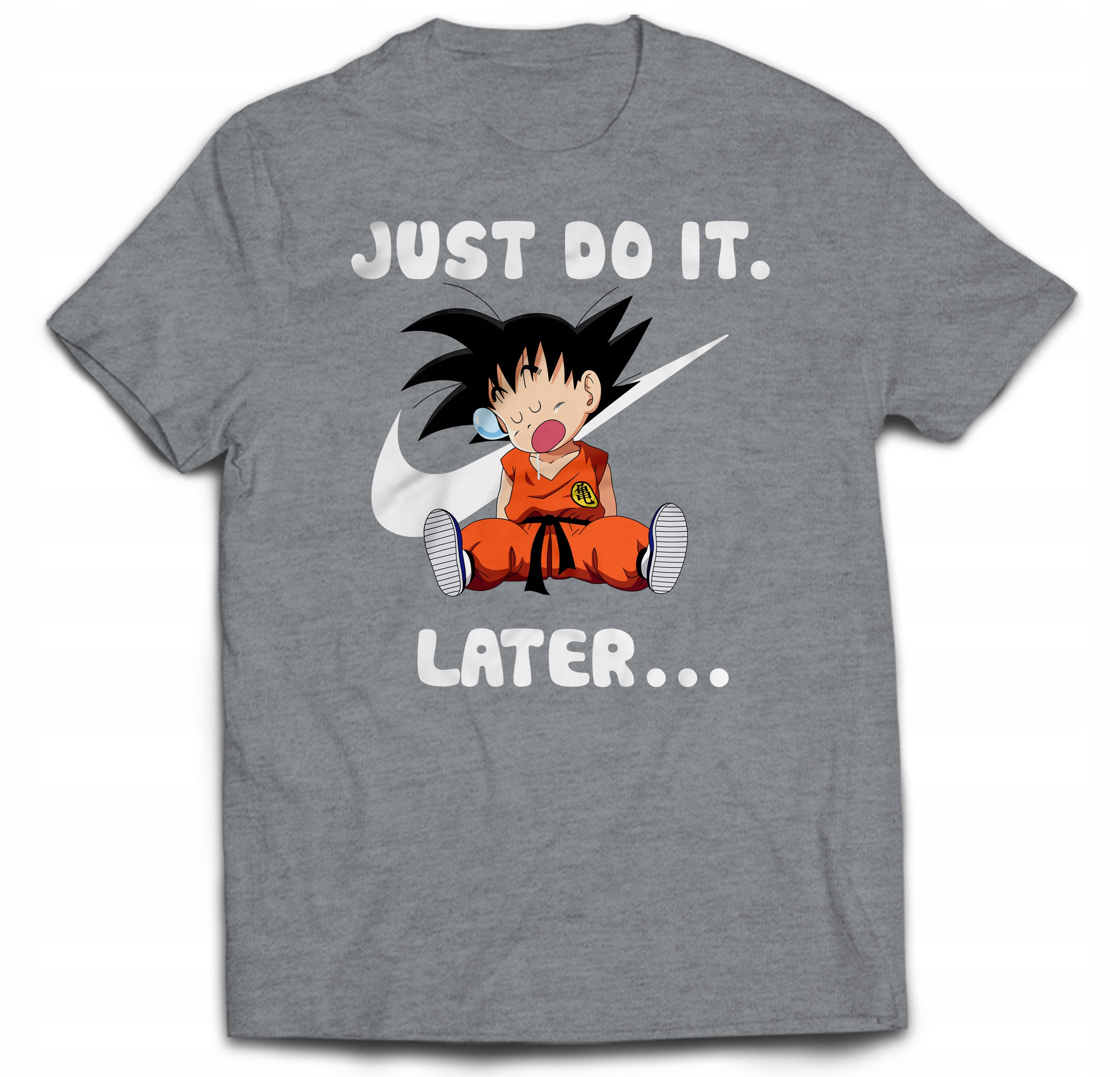 

Just Do It Later Goku Dragon Ball Anime XL