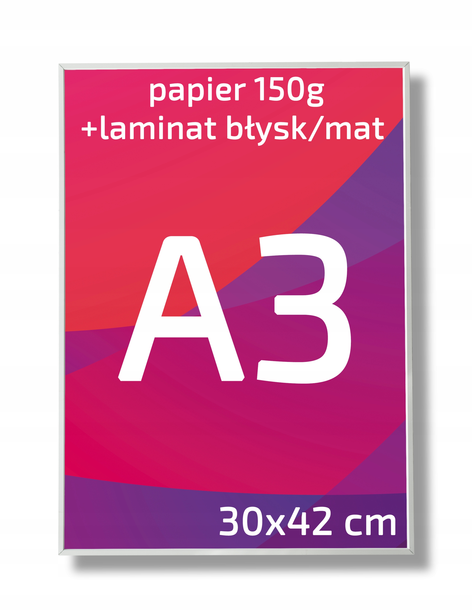 PLAKAT PLAKATY A3 30x42cm PAPIER 150G Z LAMINATEM