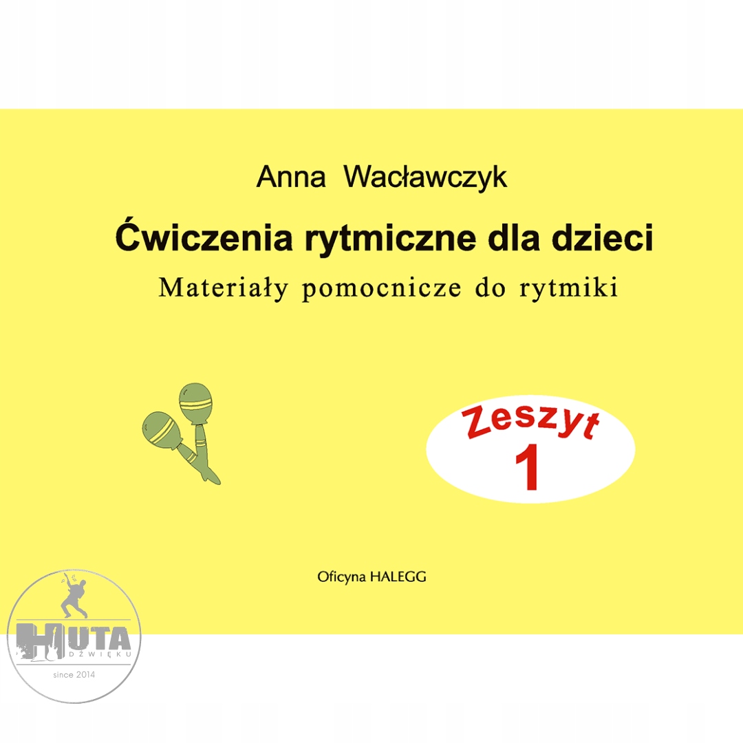 

Ćwiczenia rytmiczne dla dzieci 1 Wacławczyk