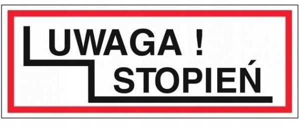 Tabliczka UWAGA STOPIEŃ 21x8