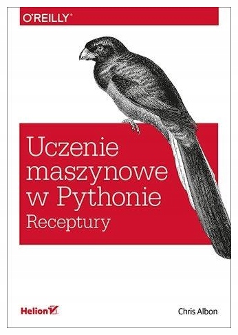 Uczenie maszynowe w Pythonie Receptury Albon