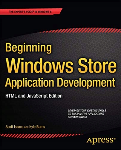 Burns, Kyle Beginning Windows Store Application Development: HTML and JavaS