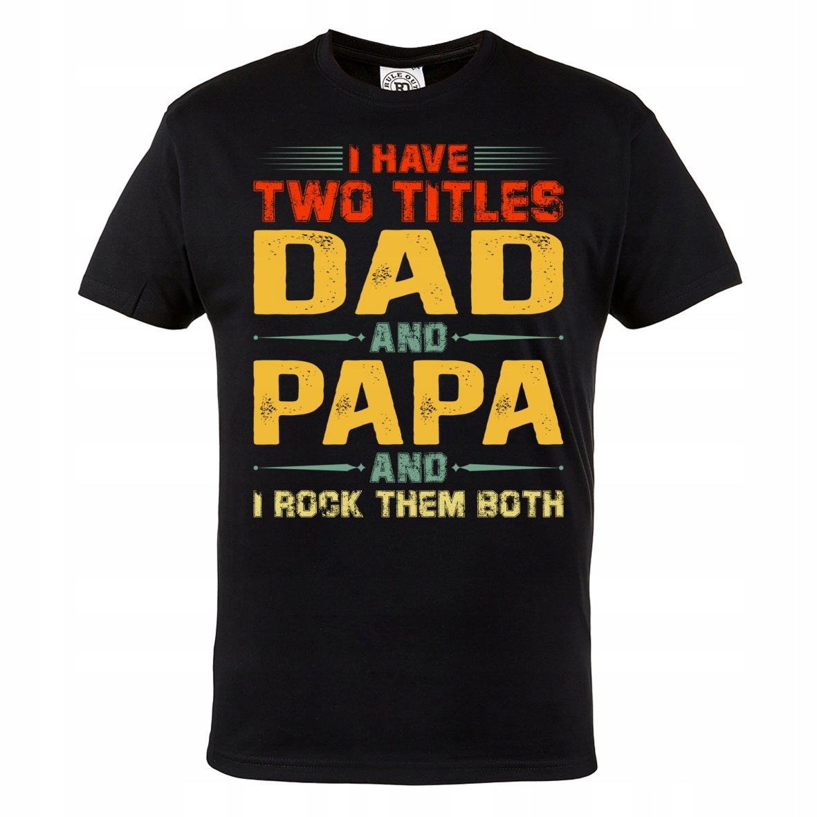 

Koszulka Na Dzień Ojca Taty Two Titles Dad Papa