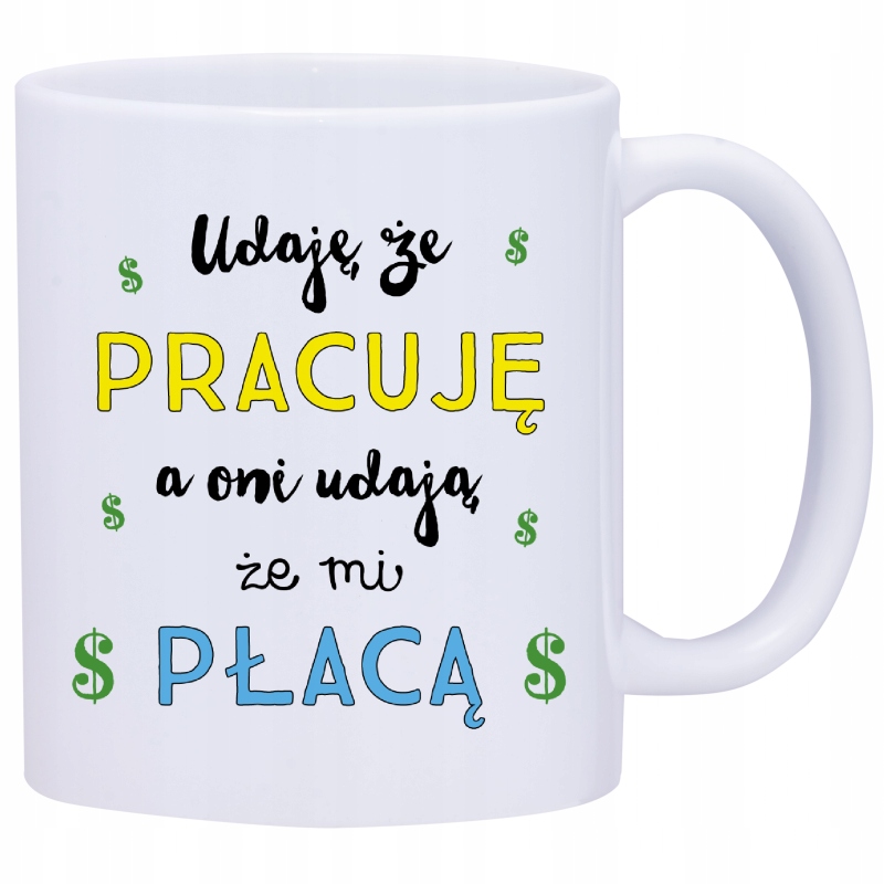 

Kubek Kubki Do Pracy Śmieszne Napisy W280