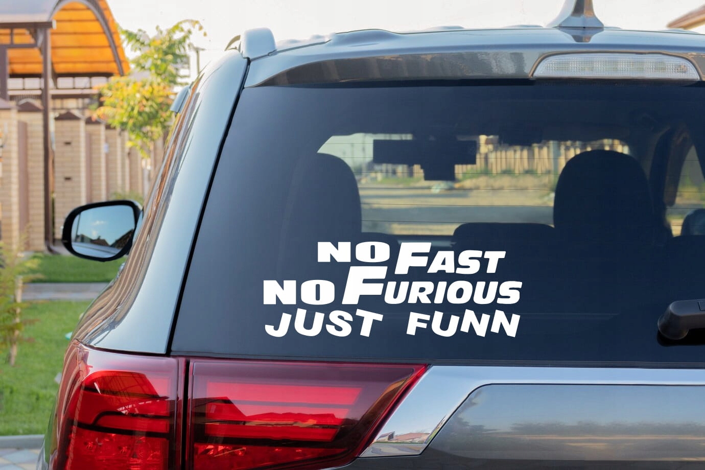 NO FAST NO FURIOUS JUST FUNN - Naklejka na samochód na auto KOLOR Producent Inny