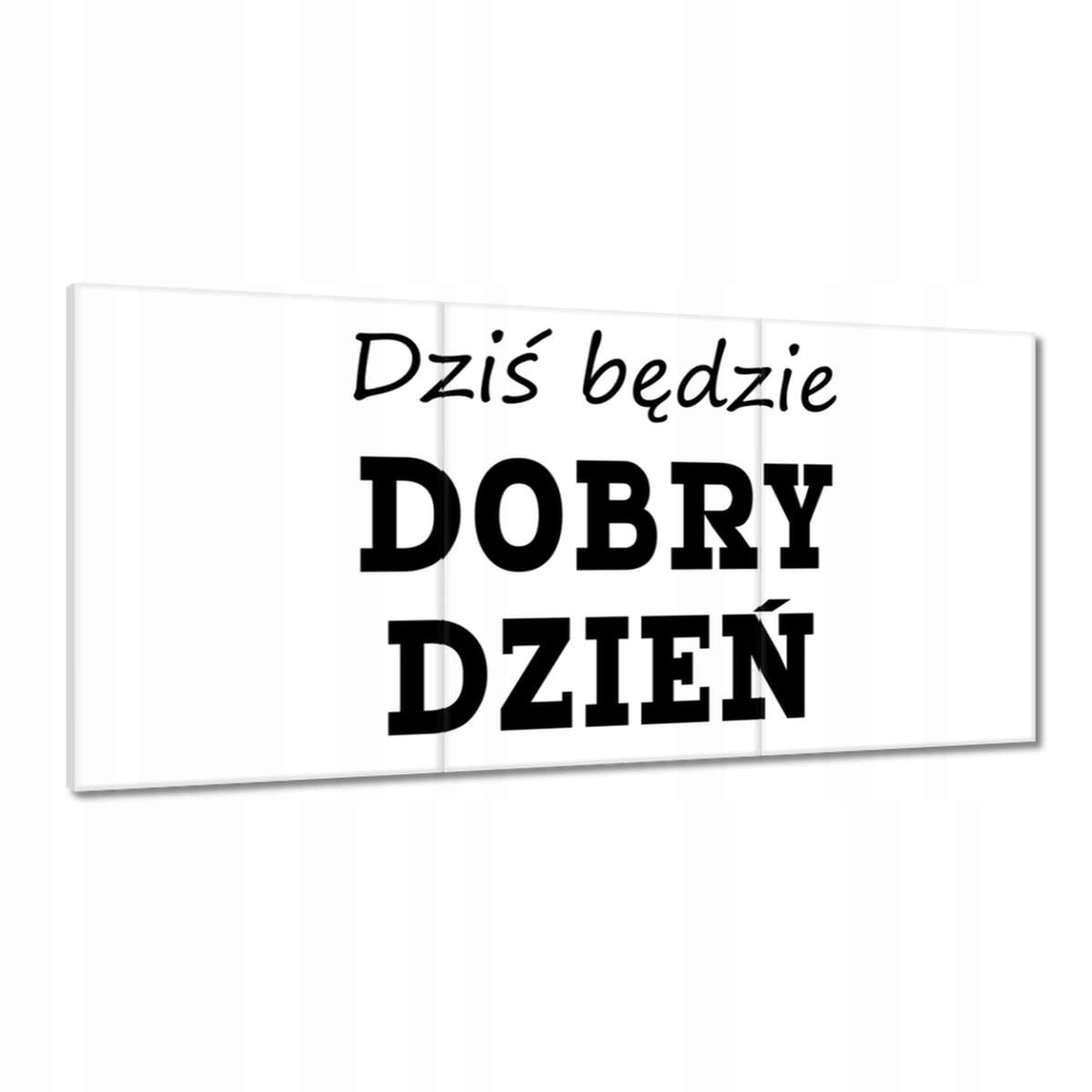 Obrazy 180x90 Dnes bude dobrý deň