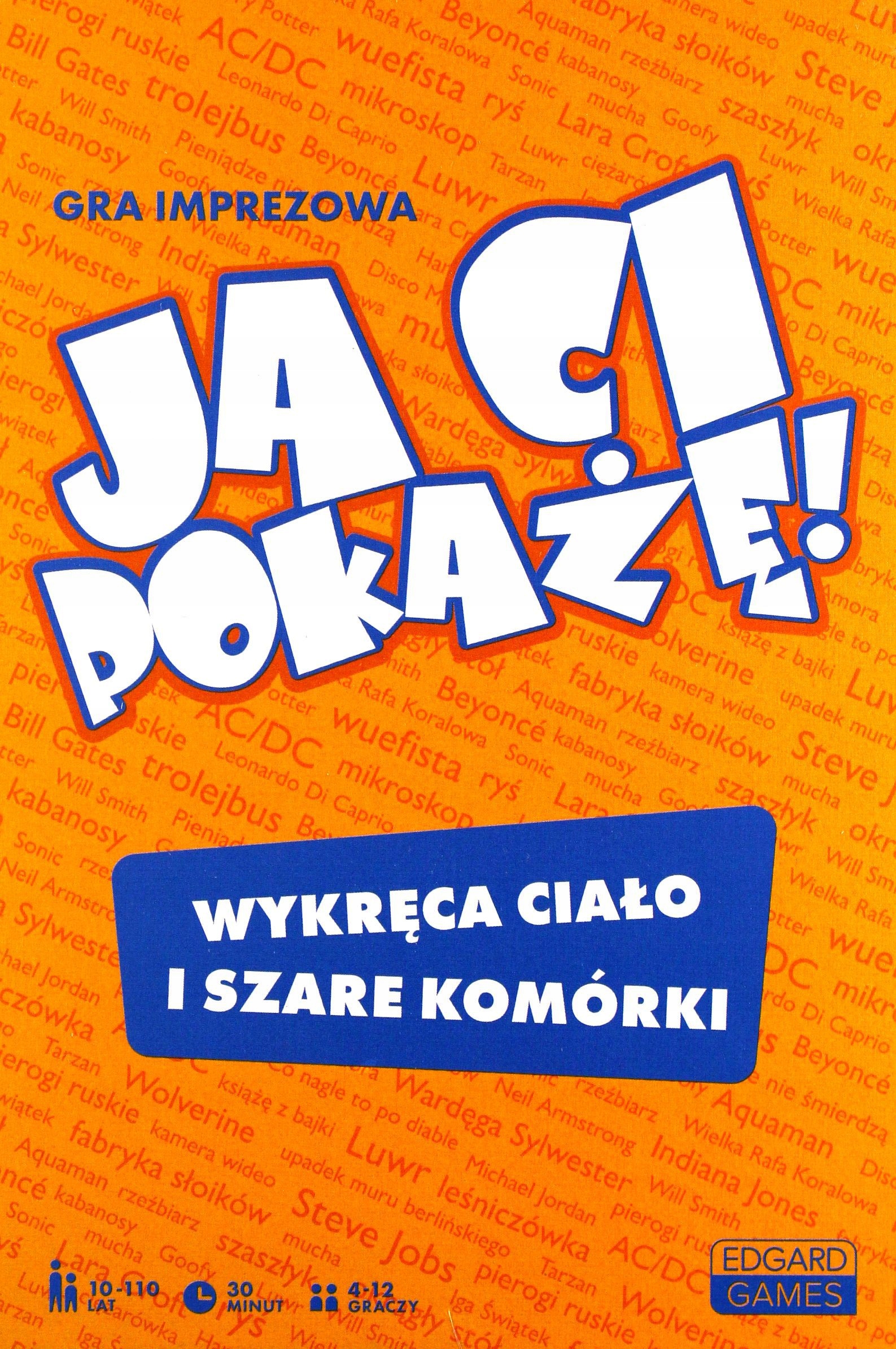 

Gra Imprezowa Ja CI Pokażę! Michał Szewczyk