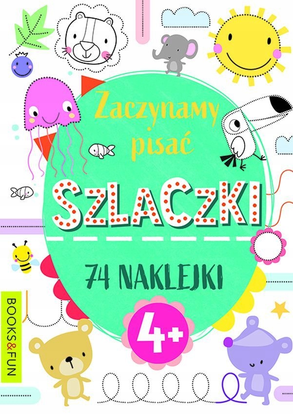 

Zaczynamy Pisać Szlaczki 74 naklejki 4+