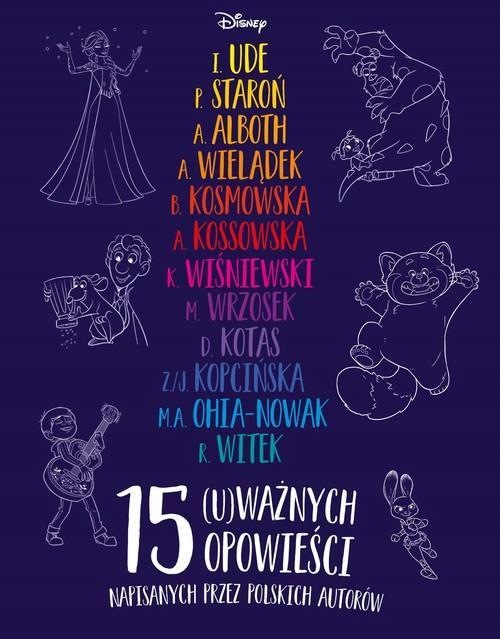 Disney. 15 (u)ważnych Opowieści Napisanych Przez Polskich Autorów