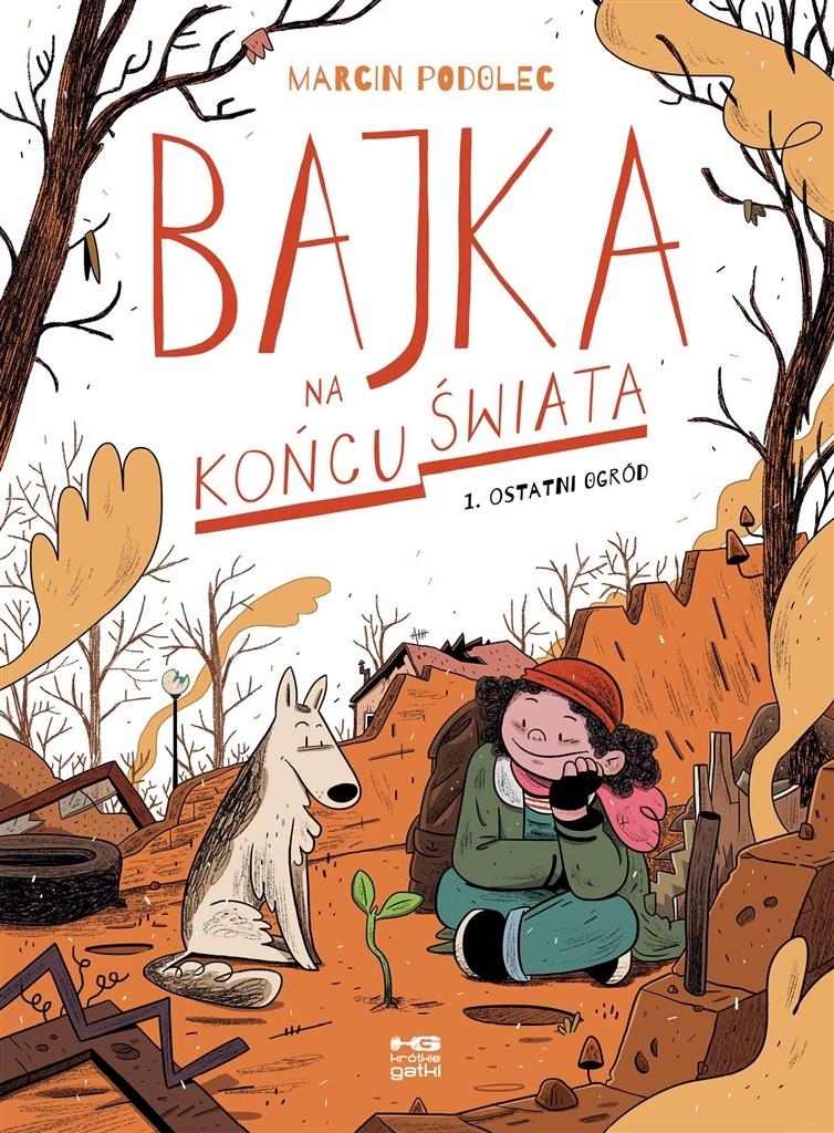 

Bajka Na Końcu Świata CZ.1 Ostatni Ogród