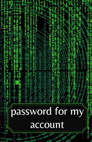 Rain, Bob Password For My Account: Premium Journal And Logbook To Protect U